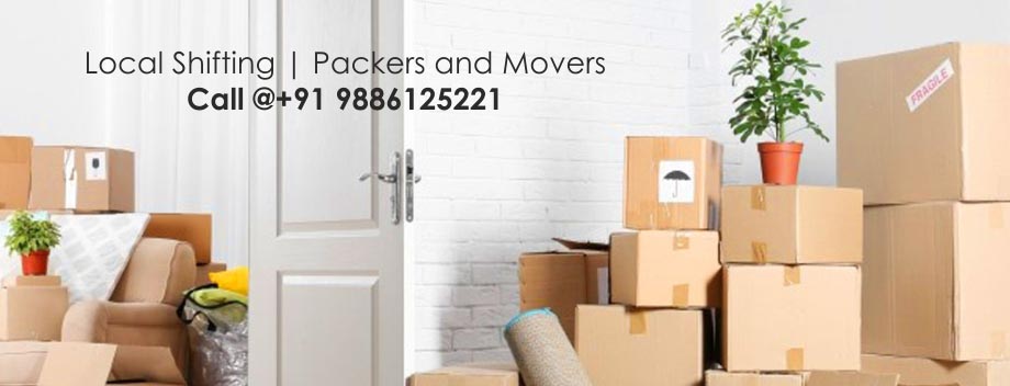 Local Shifting | Packers and Movers | Call @+91 9886125221