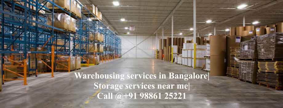 Warehousing services in Bangalore| Storage services near me | Call @+91 98861 25221